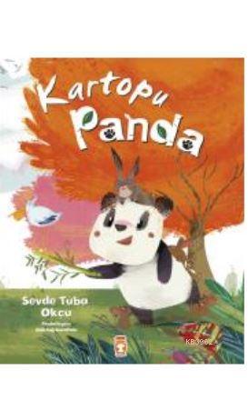 Kartopu Panda | Sevde Tuba Okçu | Timaş Çocuk