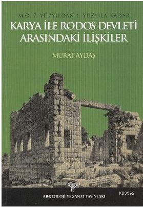 Karya İle Rodos Devleti Arasındaki İlişkiler; M.Ö. 7. Yüzyıldan 1. Yüz