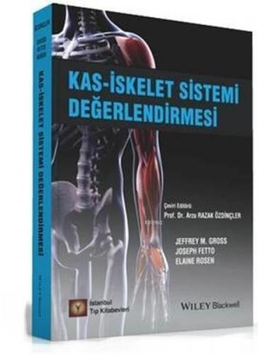 Kas-İskelet Sistemi Değerlendirmesi | Jeffrey M. Gross | İstanbul Tıp 