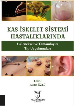 Kas İskelet Sistemi Hastalıklarında Geleneksel ve Tamamlayıcı Tıp Uygu