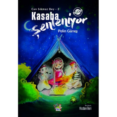 Kasaba Şenleniyor - Can Sıkmaz Bey 2 | Pelin Güneş | Parmak Çocuk Yayı