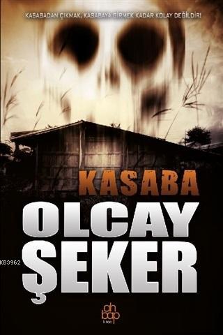 Kasaba | Olcay Şeker | Ahbap Kitap