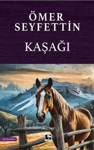 Kaşağı | Ömer Seyfettin | Çınaraltı Yayın Dağıtım