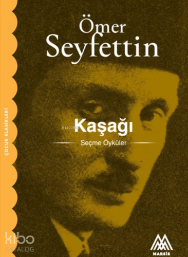 Kaşağı | Ömer Seyfettin | Marsis Yayınları