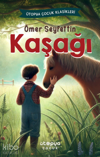 Kaşağı | Ömer Seyfettin | Ütopya Çocuk