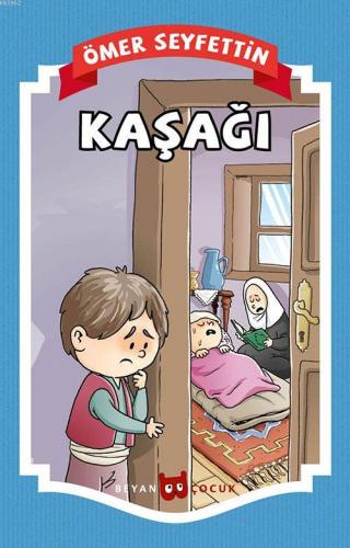 Kaşağı | Ömer Seyfettin | Beyan Çocuk