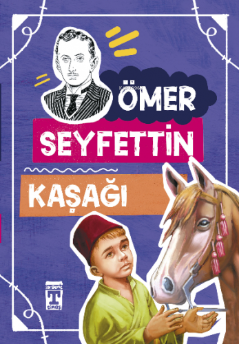 Kaşağı | Ömer Seyfettin | İlk Genç Timaş Yayınları