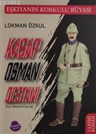 Kasap Osman Destanı ve İnce Memed Gerçeği | Lokman Özkul | Sinada Kita