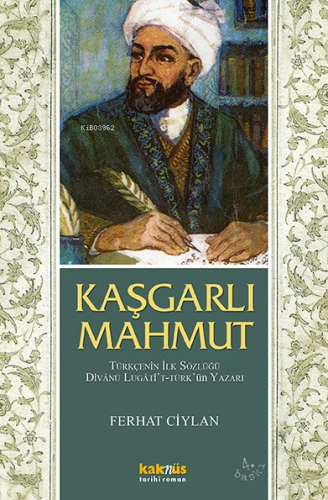 Kaşgarlı Mahmut | Ferhat Ciylan | Kaknüs Yayınları