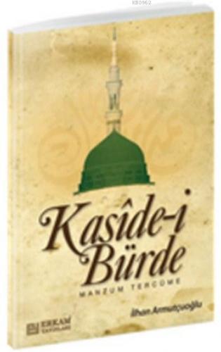 Kaside-i Bürde | İlhan Armutçuoğlu | Erkam Yayınları