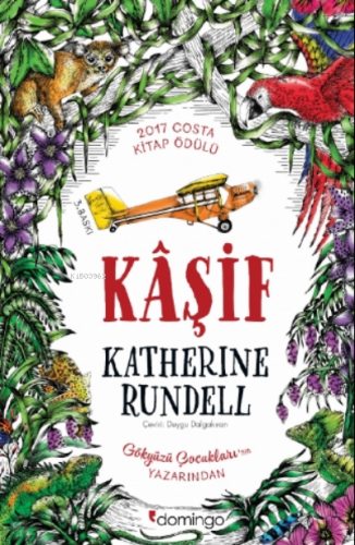 Kaşif | Katherine Rundell | Domingo Yayınevi