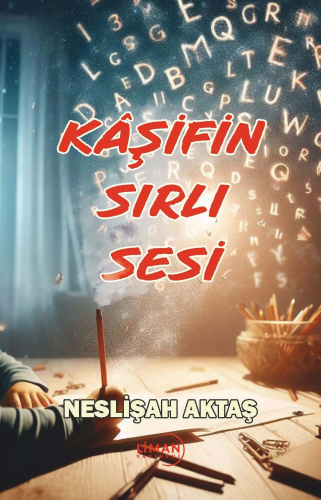 Kâşifin Sırlı Sesi | Neslişah Aktaş | Liman Yayınevi