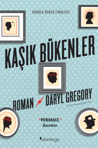 Kaşık Bükenler | Daryl Gregory | Domingo Yayınevi