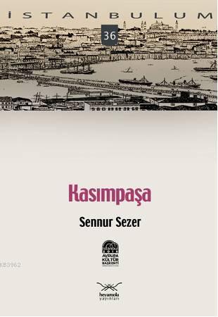 Kasımpaşa | Sennur Sezer | Heyamola Yayınları