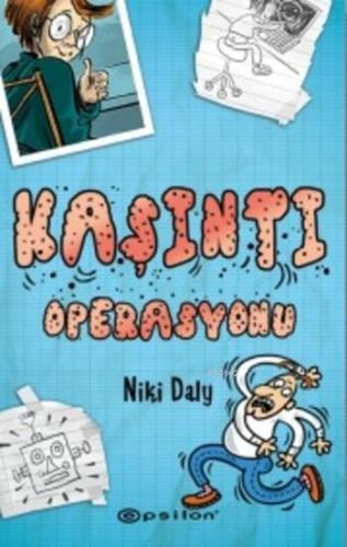 Kaşıntı Operasyonu | Niki Daly | Epsilon Yayınevi