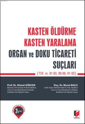 Kasten Öldürme Kasten Yaralama Organ ve Doku Ticareti Suçları | Murat 