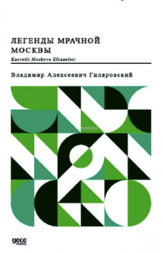 Kasvetli Moskova Efsaneleri (Rusça) | Vladimir Gilyarovsky | Gece Kita