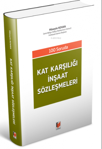 Kat Karşılığı İnşaat Sözleşmeleri | Hüseyin Kovan | Adalet Yayınevi