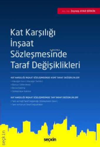 Kat Karşılığı İnşaat Sözleşmesinde Taraf Değişiklikleri | Zeynep Ayar 