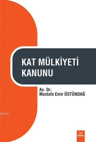 Kat Mülkiyeti Kanunu (Cep Boy) | Mustafa Emir Üstündağ | Dora Yayıncıl