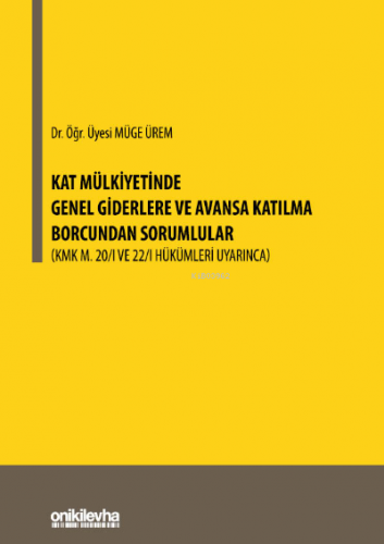 Kat Mülkiyetinde Genel Giderlere ve Avansa Katılma Borcundan Sorumlula