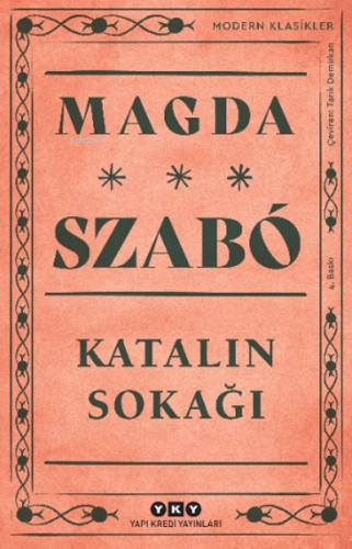 Katalin Sokağı | Magda Szabo | Yapı Kredi Yayınları ( YKY )