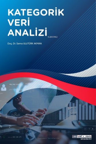 Kategorik Veri Analizi | Sema Ulutürk Akman | Atlas Akademi Yayınları