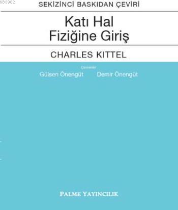 Katı Hal Fiziğine Giriş | Charles Kittel | Palme Yayınevi