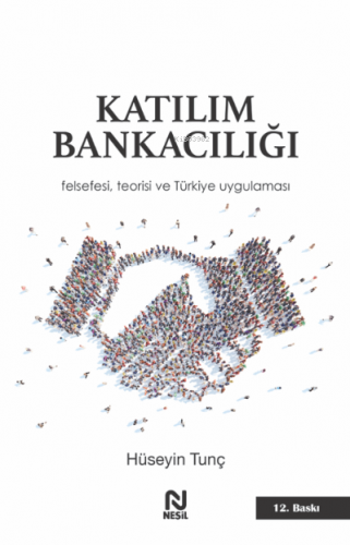 Katılım Bankacılığı; Felsefesi, Teorisi ve Türkiye Uygulaması | Hüseyi