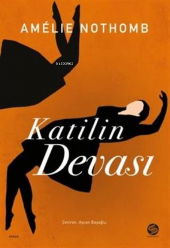 Katilin Devası | Amélie Nothomb | Sahi Kitap