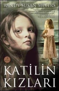 Katilin Kızları | Randy Susan Meyers | Artemis Yayınları