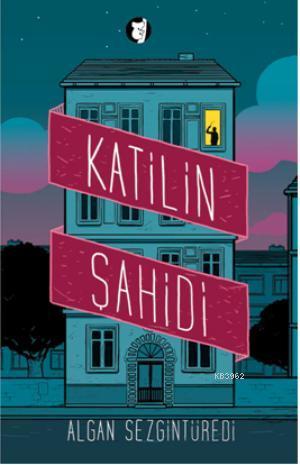 Katilin Şahidi | Algan Sezgintüredi | Aylak Kitap