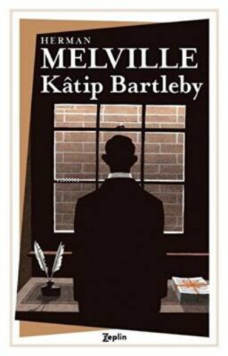 Katip Bartleby | Herman Melville | Zeplin Kitap