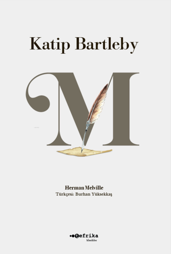 Kâtip Bartleby | Herman Melvillel | Tefrika Yayınları