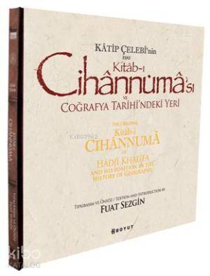 Katip Çelebi'nin Esas Kitab-ı Cihannüması ve Coğrafya Tarihi'ndeki Yer