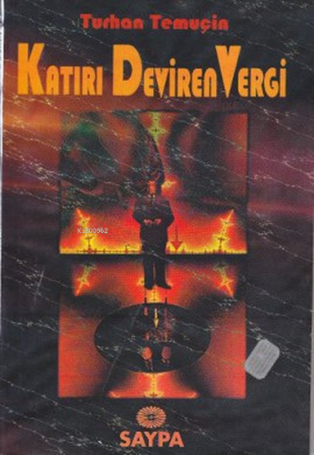 Katırı Deviren Vergi | Turhan Temuçin | Saypa Yayınevi