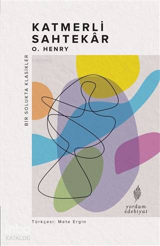 Katmerli Sahtekar | O. Henry | Yordam Kitap