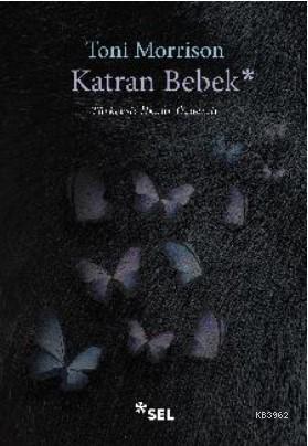 Katran Bebek | Toni Morrison | Sel Yayıncılık