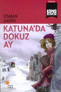 Katuna'da Dokuz Ay | Osman Şahin | Günışığı Kitaplığı