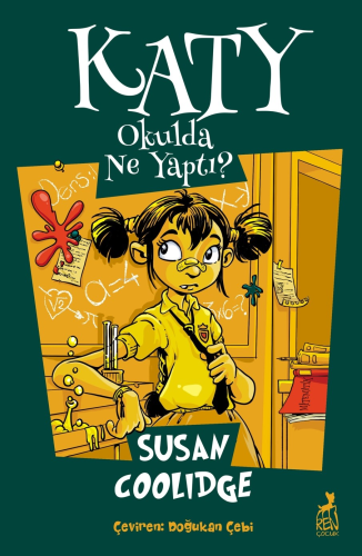 Katy Okulda Ne Yaptı ? | Susan Coolidge | Ren Kitap