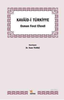 Kavaid-i Türkiyye | Osman Fevzi Efendi | Kriter Yayınları