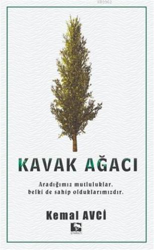 Kavak Ağacı | Kemal Avcı | Çınaraltı Yayın Dağıtım