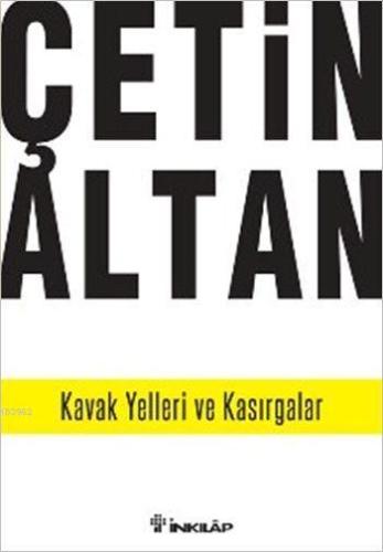 Kavak Yelleri ve Kasırgalar | Çetin Altan | İnkılâp Kitabevi