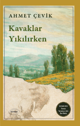 Kavaklar Yıkılırken | Ahmet Çevik | Devinim Kitap