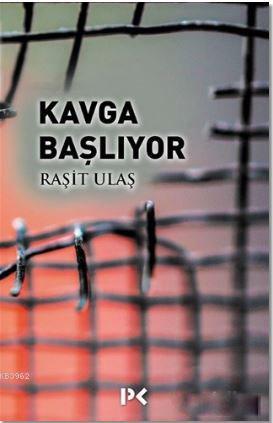 Kavga Başlıyor | Raşit Ulaş | Profil Yayıncılık