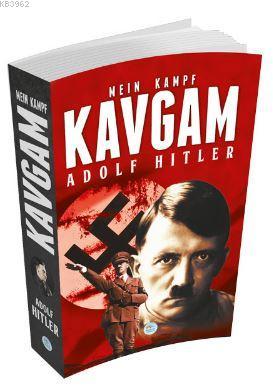 Kavgam | Adolf Hitler | Maviçatı Yayınları