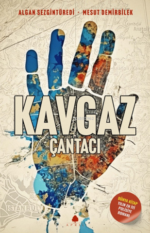 Kavgaz - Çantacı | Algan Sezgintüredi | April Yayıncılık