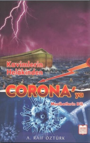 Kavimlerin Helakinden Corona'ya Musibetlerin Dili | A. Raif Öztürk | Y