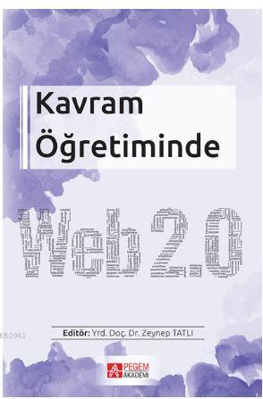 Kavram Öğretiminde Web 2.0 | Kolektif | Pegem Akademi Yayıncılık