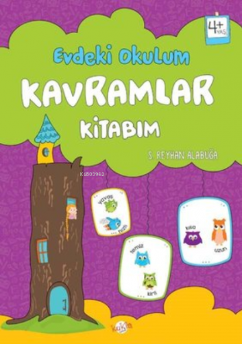 Kavramlar Kitabım - Evdeki Okulum 4+Yaş | S. Reyhan Alabuğa | Kukla Ya